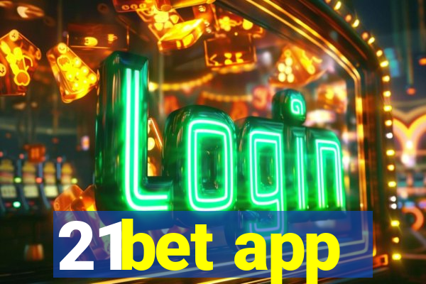 21bet app